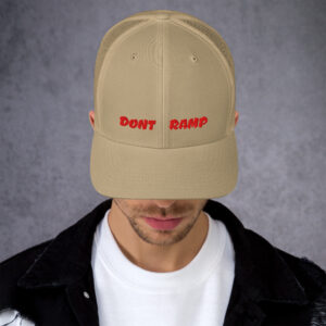 Dont Ramp-Trucker Cap