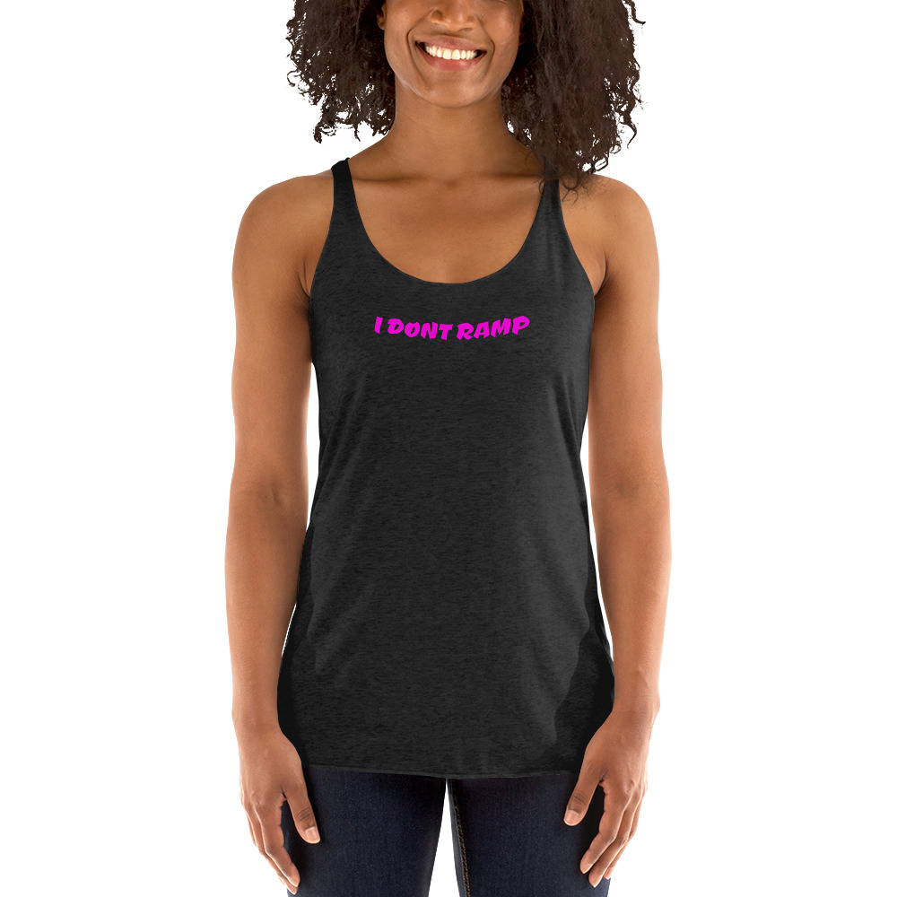 Dont Ramp-Women's Racerback Tank - Image 4