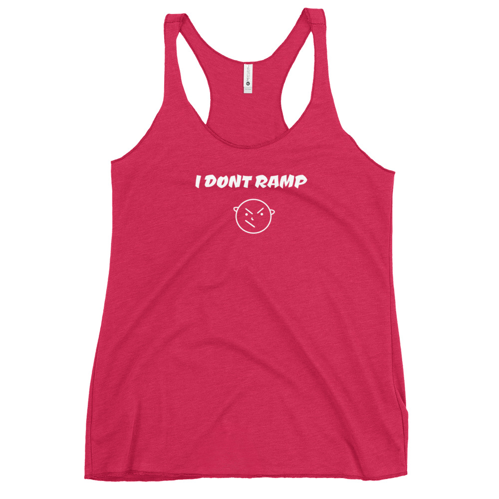 Dont Ramp- Women's Racerback Tank - Image 18