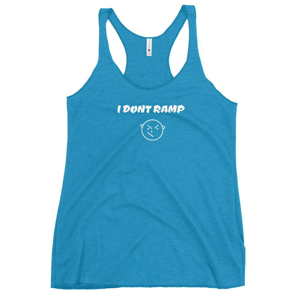 Dont Ramp- Women's Racerback Tank - Image 24