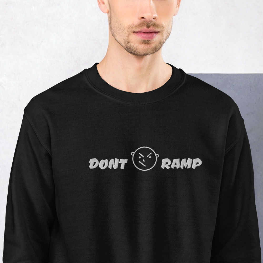 Dont Ramp-Unisex Sweatshirt - Image 6